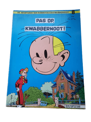 Robbedoes en Kwabbernoot 8 - Pas op Kwabbernoot!