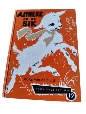 W. G. van de Hulst - Voor Onze Kleinen 12 - Anneke en de Sik