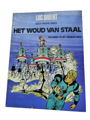 Luc Orient 05 - Het Woud van Staal