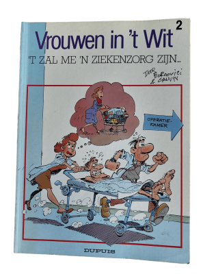 Vrouwen in 't Wit 02 - 't Zal me 'n Ziekenzorg zijn...
