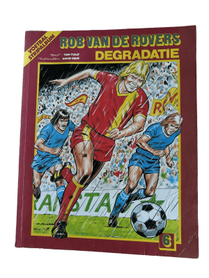 Rob van de Rovers 06 - Degradatie