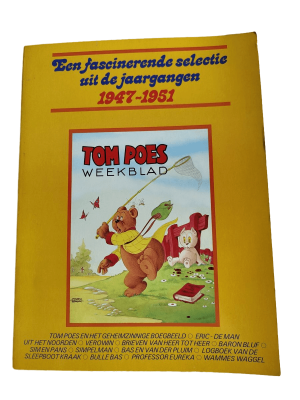 Tom Poes Weekblad -  Een fascinerende selectie uit de jaargangen 1947-1951