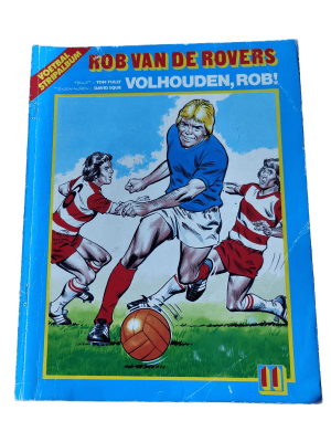 Rob van de Rovers 11 - Volhouden, Rob!