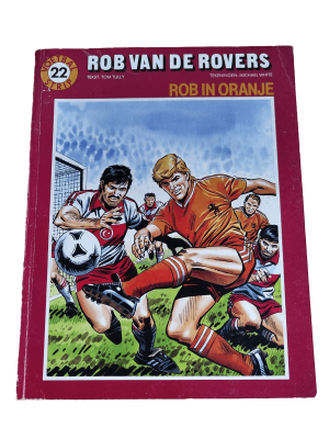 Rob van de Rovers 22 - Rob in Oranje