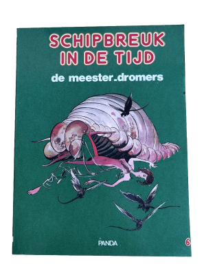 Schipbreuk in de tijd 06 - De meester-dromers