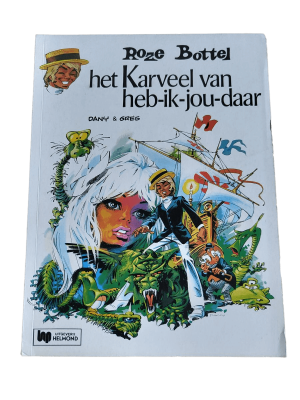 Roze Bottel 04 - Het karveel van heb-ik-jou-daar